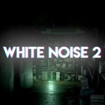 White Noise 2 Free Download