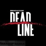 Breach and Clear Deadline Free Download