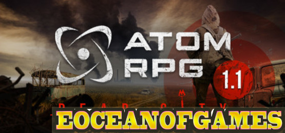 ATOM RPG Dead City v1.11 PLAZA Free Download