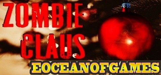 Zombie Claus PLAZA Free Download