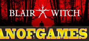 Blair-Witch-Deluxe-Edition-PLAZA-Free-Download-1-OceanofGames.com_.jpg