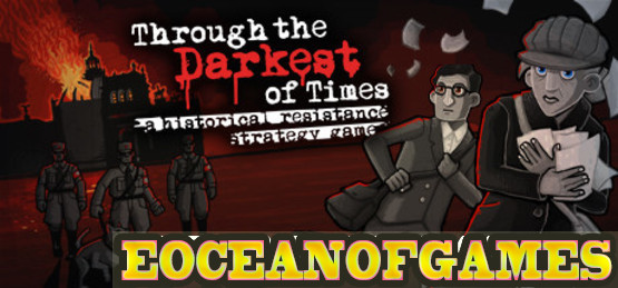 Through the Darkest of Times CODEX Free Download