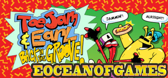 ToeJam and Earl Back In The Groove v1.6.0k PLAZA Free Download