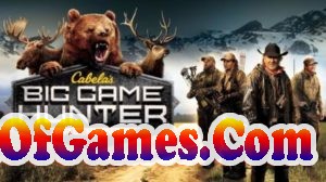 Cabelas Big Game Hunter Pro Hunts Free Download