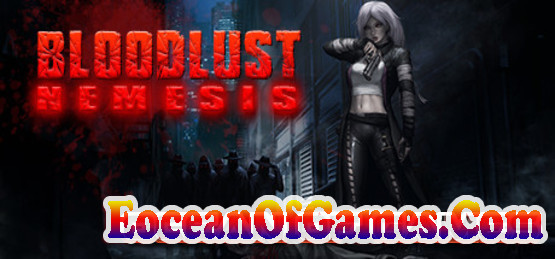 Bloodlust 2 Nemesis CODEX Free Download Ocean of Games