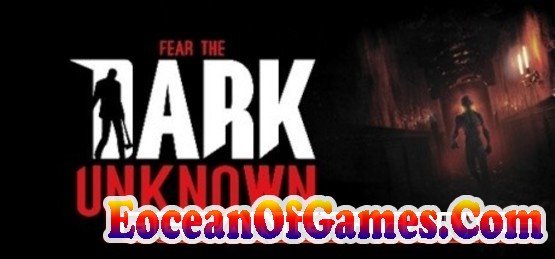Fear the Dark Unknown Survival Edition PLAZA Free Download Ocean of Games