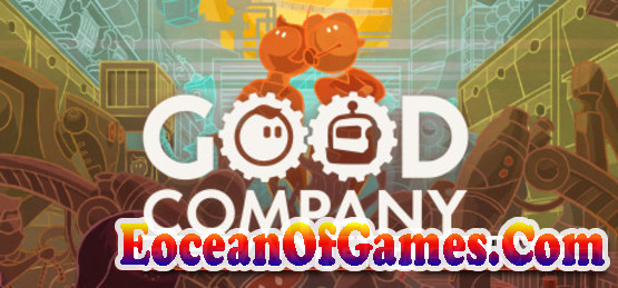 Good Company Early Access Free Download Ocean of Games