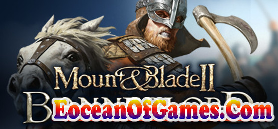 Mount and Blade II Bannerlord Early Access Free Download Ocean of Games