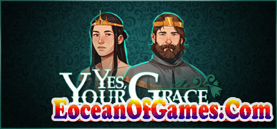 Yes Your Grace Goldberg Free Download Ocean of Games