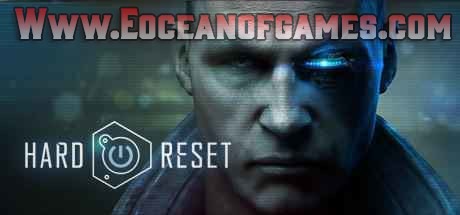 Hard Reset Free Download Ocean Of Games