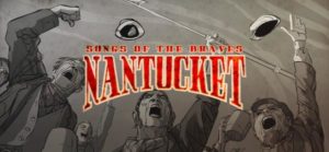 Nantucket Songs Of The Braves Free Download
