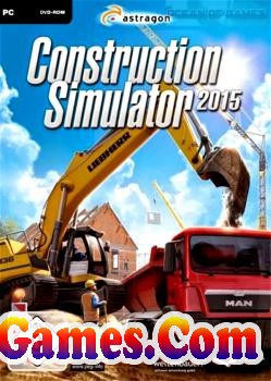 Construction Simulator 2015 Free Download Ocean of Games