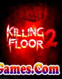 Killing Floor 2 Free Download