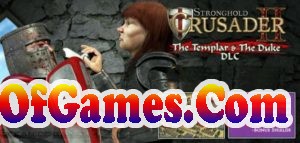 Stronghold Crusader 2 The Templar and The Duke PC Game Free Download