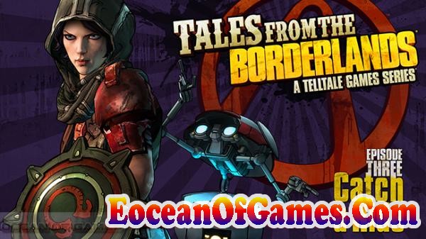 Tales From The Borderlands Episode 3 PC Game Free Download Ocean of Games