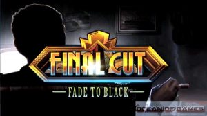 Final Cut 6 Fade to Black Free Download