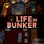 Life in Bunker Free Download