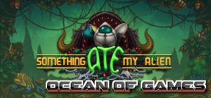 Something-Ate-My-Alien-DARKSiDERS-Free-Download-1-OceanofGames.com_.jpg