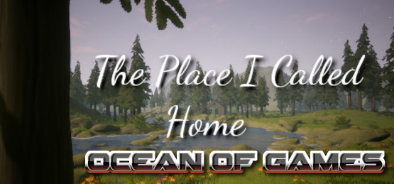 The Place I Called Home PLAZA Free Download