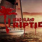dead island riptide free download