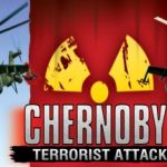 Chernobyl Terrorist Attack Free Download