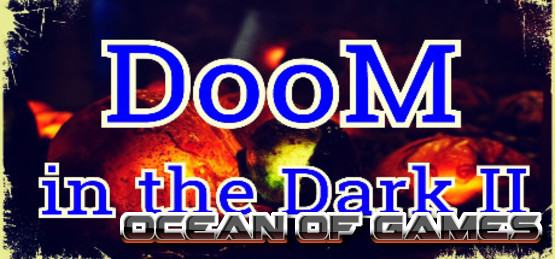 DooM in the Dark 2 PLAZA Free Download