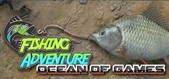 Fishing Adventure PLAZA Free Download