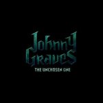 Johnny Graves The Unchosen One Free Download