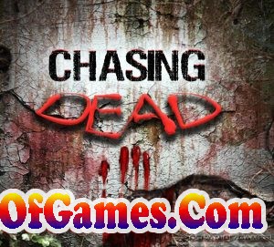 Chasing Dead Free Download