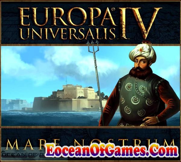 Europa Universalis IV Mare Nostrum Free Download