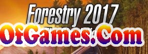 Forestry 2017 The Simulation Free Download