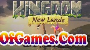 Kingdom New Lands Free Download