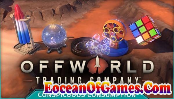 Offworld Trading Company Conspicuous Consumption Free Download Offworld Trading Company Conspicuous Consumption Free Download
