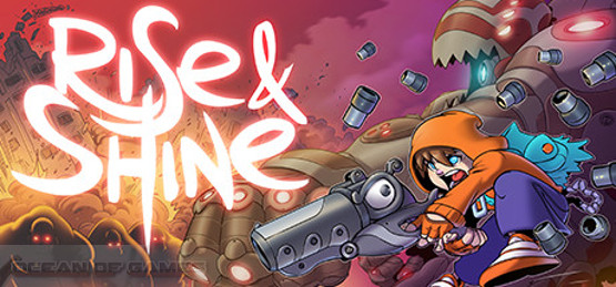 Rise and Shine Free Download