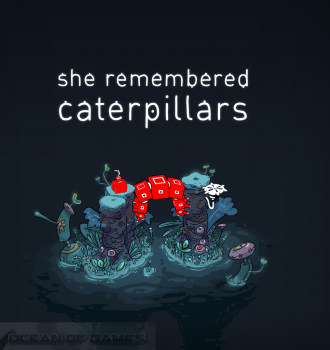 She Remembered Caterpillars Free Download She Remembered Caterpillars Free Download