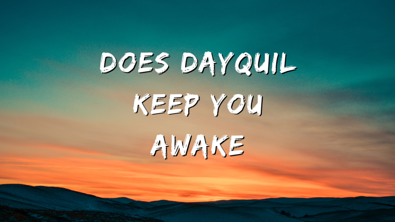 does dayquil keep you awake